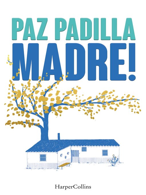Title details for Madre! by Paz Padilla - Available